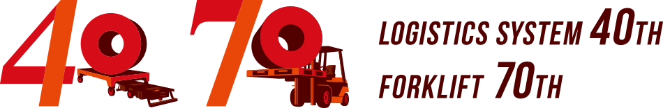 LOGISTICCS SYSTEM 40TH & FORKLIFT 70TH